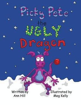 portada Picky Pete the Ugly Dragon (en Inglés)