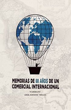 portada MEMORIAS DE 60 AÑOS DE UN COMERCIAL INTERNACIONAL: WANDERLUST (NO-FICCIÓN)