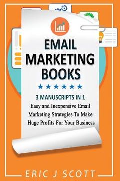 portada Email Marketing: This Book Includes Email Marketing Beginners Guide, Email Marketing Strategies, Email Marketing Tips & Tricks (en Inglés)