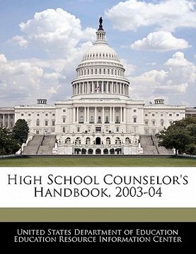 portada high school counselor's handbook, 2003-04 (in English)