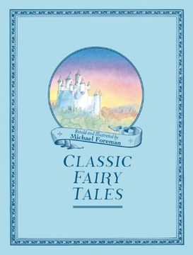 portada Michael Foreman's Classic Fairy Tales