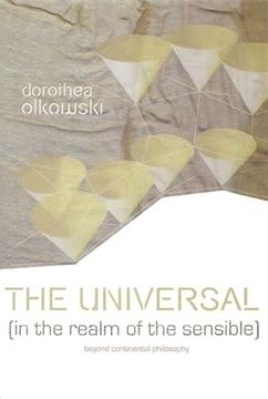 portada The Universal (in the Realm of the Sensible) Beyond Continental Philosophy (in English)