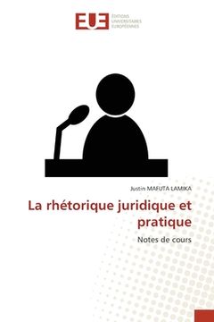 portada La rhétorique juridique et pratique (en Francés)