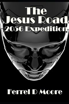 portada The Jesus Road- 2056 Expedition (in English)