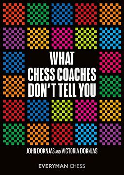portada What Chess Coaches Don't Tell you (Everyman Chess) (en Inglés)