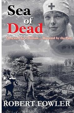 portada A Sea Of Dead: A historical romance fiction military novel set in World War 1 (en Inglés)