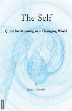portada The Self: Quest for Meaning in a Changing World (in English)