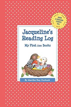 portada Jacqueline's Reading Log: My First 200 Books (Gatst) (Grow a Thousand Stories Tall) (en Inglés)
