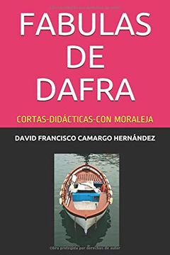 portada Fabulas de Dafra: Cortas-Didácticas-Con Moraleja (in Spanish)