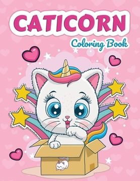 portada Caticorn Coloring Book: Cat Unicorns Coloring Book for Kids (en Inglés)