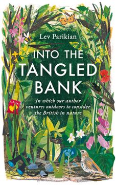 portada Into the Tangled Bank: In Which Our Author Ventures Outdoors to Consider the British in Nature (en Inglés)