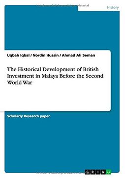 portada The Historical Development of British Investment in Malaya Before the Second World War