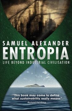 portada Entropia: Life Beyond Industrial Civilisation (en Inglés)