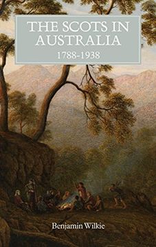 portada The Scots in Australia, 1788-1938 (1) (Scottish Historical Review Monograph Second Series)