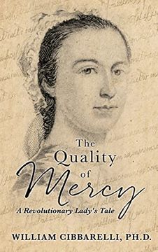 portada The Quality of Mercy: A Revolutionary Lady's Tale (en Inglés)