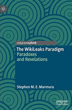 portada The Wikileaks Paradigm: Paradoxes and Revelations (en Inglés)