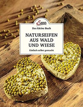 portada Das Kleine Buch: Naturseifen aus Wald und Wiese: Einfach Selbst Gemacht (en Alemán)