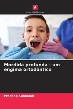 portada Mordida Profunda - um Engima Ortodôntico (en Portugués)