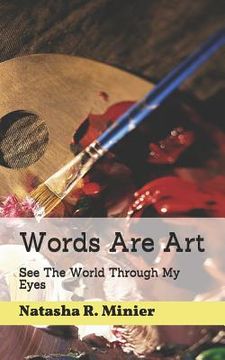 portada Words Are Art: See the World Through My Eyes (en Inglés)