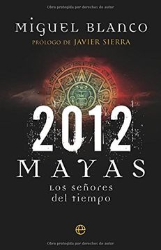 portada 2012 - Mayas - los Señores del Tiempo