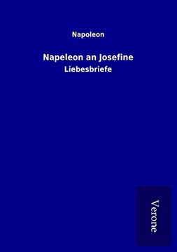 portada Napeleon an Josefine: Liebesbriefe (en Alemán)