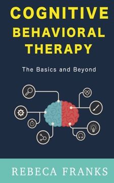 portada Cognitive Behavioral Therapy - CBT: The Basics and Beyond (Cognitive Behavior Therapy 1) (Volume 1)