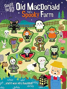 portada Old Macdonald had a Spooky Farm. And it was Very Haunted! (3d Counting Books - Portrait Format) (en Inglés)