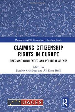 portada Claiming Citizenship Rights in Europe: Emerging Challenges and Political Agents (en Inglés)