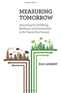 portada Measuring Tomorrow: Accounting for Well-Being, Resilience, and Sustainability in the Twenty-First Century (en Inglés)