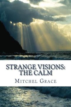 portada Strange Visions: The Calm (Volume 4)
