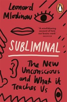 portada Subliminal: The New Unconscious and What it Teaches Us