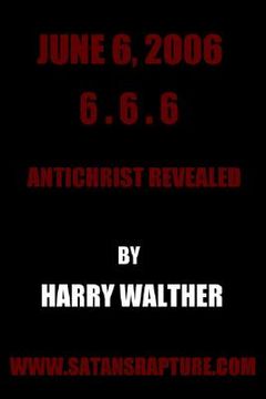 portada june 6, 2006 6.6.6: antichrist revealed (en Inglés)