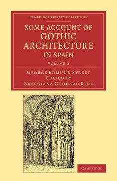 portada Some Account of Gothic Architecture in Spain: Volume 2 (Cambridge Library Collection - art and Architecture) (en Inglés)