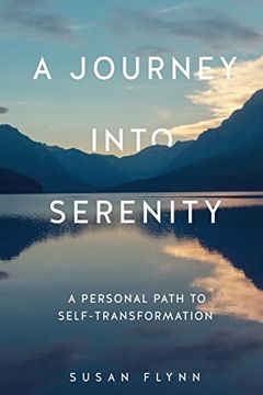 portada A Journey Into Serenity: A Personal Path to Self-Transformation (en Inglés)