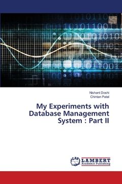 portada My Experiments with Database Management System: Part II (en Inglés)