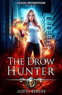 portada The Drow Hunter: An Urban Fantasy Action Adventure (Alison Brownstone) (en Inglés)