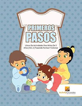portada Primeros Pasos: Libros de Actividades Para Niños de 5 Años | Vol. 2 | Trazando Formas y Colorear