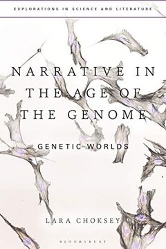 portada Narrative in the age of the Genome: Genetic Worlds (Explorations in Science and Literature) (in English)