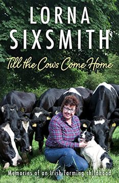 portada Till the Cows Come Home: Memoirs of an Irish Farming Childhood (en Inglés)