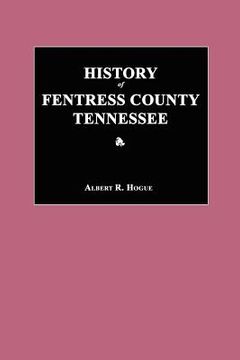 portada history of fentress county, tennessee (en Inglés)
