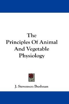 portada the principles of animal and vegetable physiology