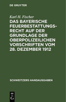 portada Das Bayerische Feuerbestattungsrecht auf der Grundlage der Oberpolizeilichen Vorschriften vom 28. Dezember 1912 (in German)