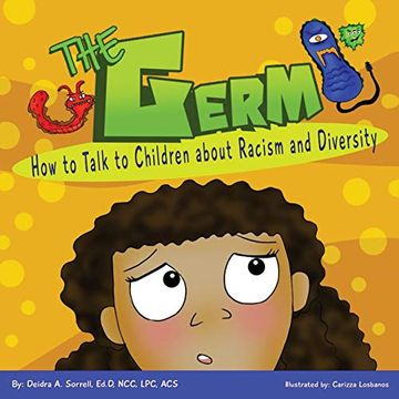 portada The Germ: How to Talk to Children About Racism and Diversity (in English)