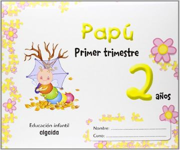 portada papapapú, papú, educación infantil, 2 años. 1 trimestre