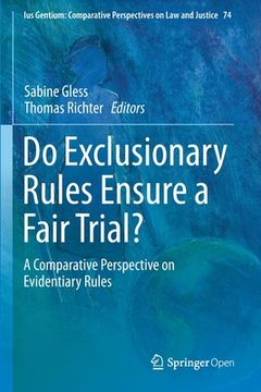 portada Do Exclusionary Rules Ensure a Fair Trial?: A Comparative Perspective on Evidentiary Rules (en Inglés)