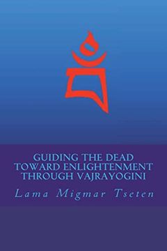 portada Guiding the Dead Toward Enlightenment Through Vajrayogini (en Inglés)