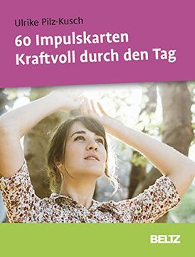 portada 60 Impulskarten Kraftvoll Durch den tag (en Alemán)