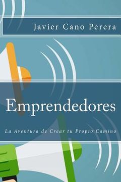 portada Emprendedores: La Aventura de Crear tu Propio Camino (in Spanish)
