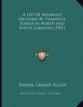 portada a list of mammals obtained by thaddeus surber in north and south carolina (1901)