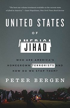portada United States of Jihad: Who are America's Homegrown Terrorists, and how do we Stop Them? (en Inglés)